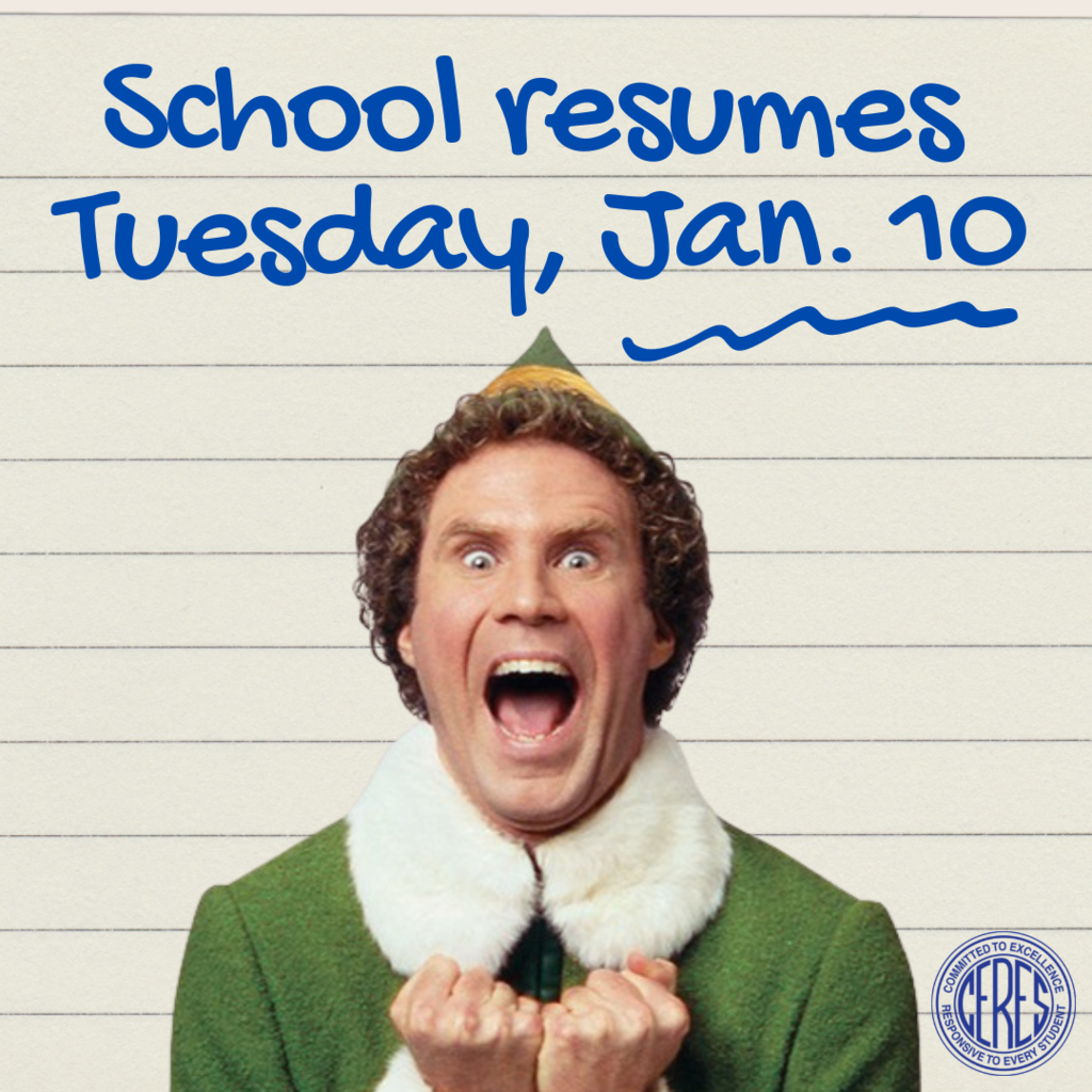 Excited Buddy the Elf; text reads "School resumes Tuesday, Jan. 10"