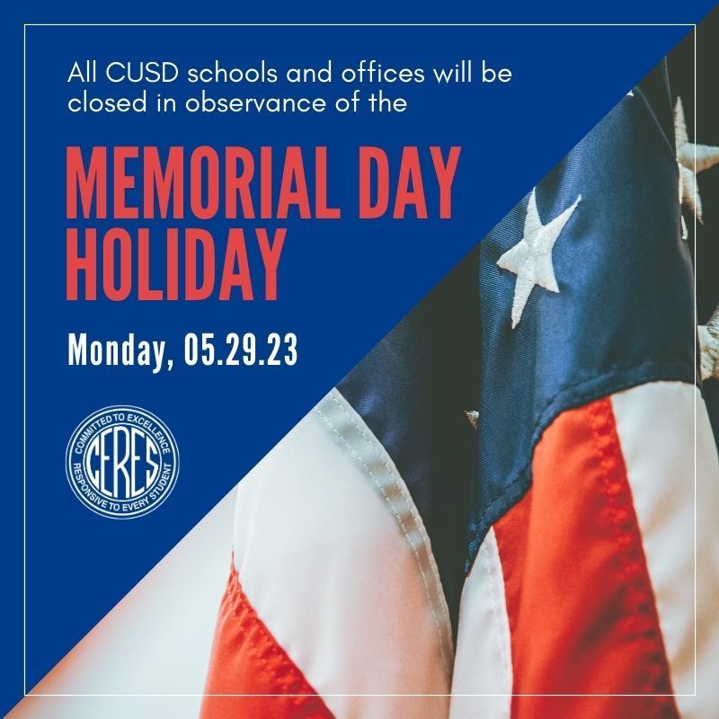 CUSD schools and offices closed for Memorial Day Monday, May 29, 2023